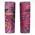 Breast Cancer Awareness Aboriginal Skinny Tumbler Australian Pink Out