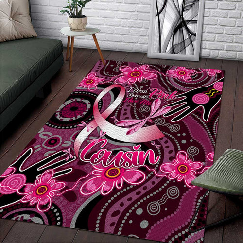 Breast Cancer Australian Aboriginal Area Rug I Wear Pink Because I Love My Cousin