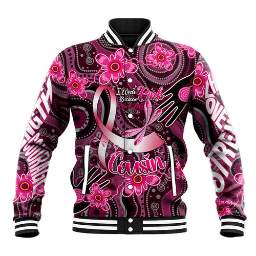 Breast Cancer Australian Aboriginal Baseball Jacket I Wear Pink Because I Love My Cousin