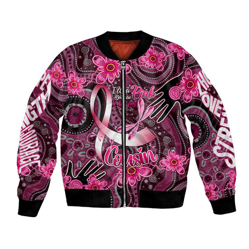 Breast Cancer Australian Aboriginal Bomber Jacket I Wear Pink Because I Love My Cousin