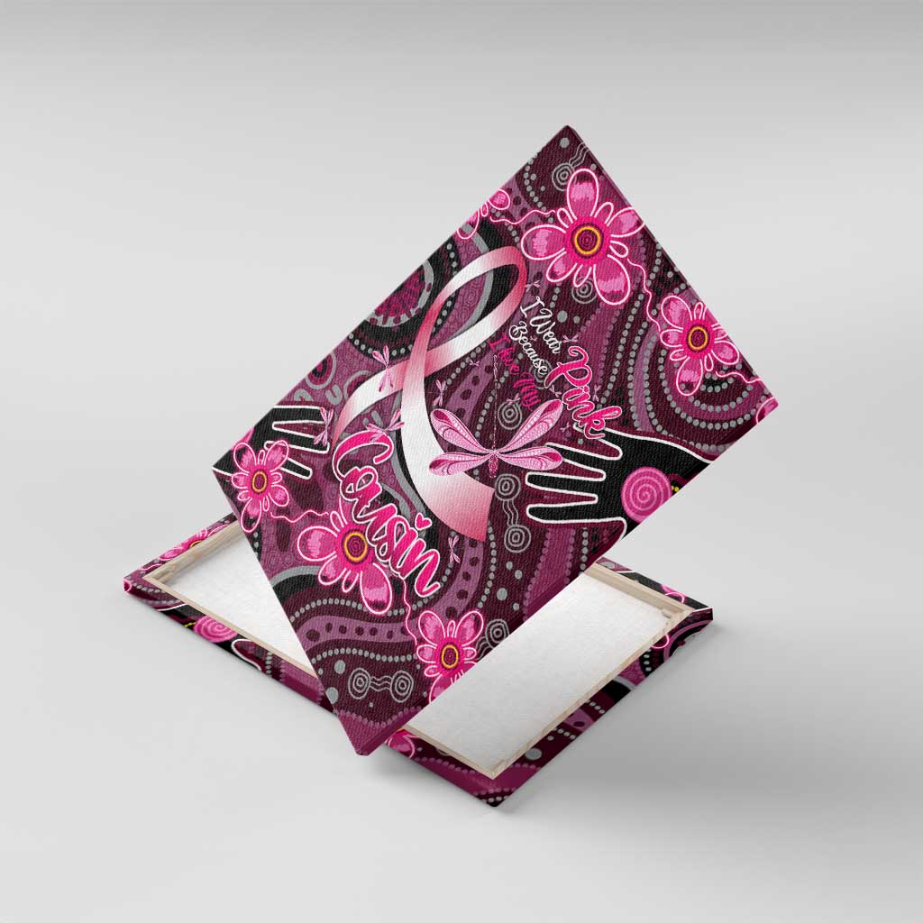 Breast Cancer Australian Aboriginal Canvas Wall Art I Wear Pink Because I Love My Cousin