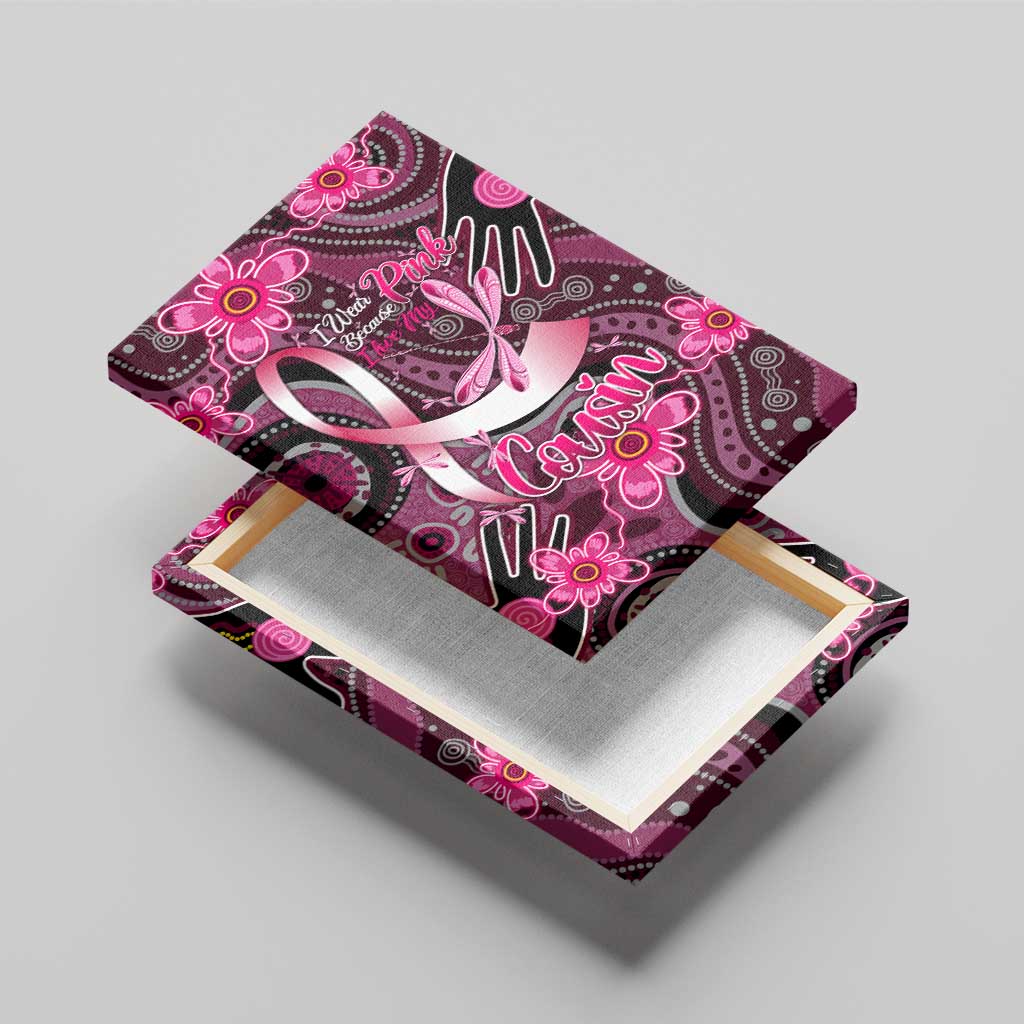 Breast Cancer Australian Aboriginal Canvas Wall Art I Wear Pink Because I Love My Cousin