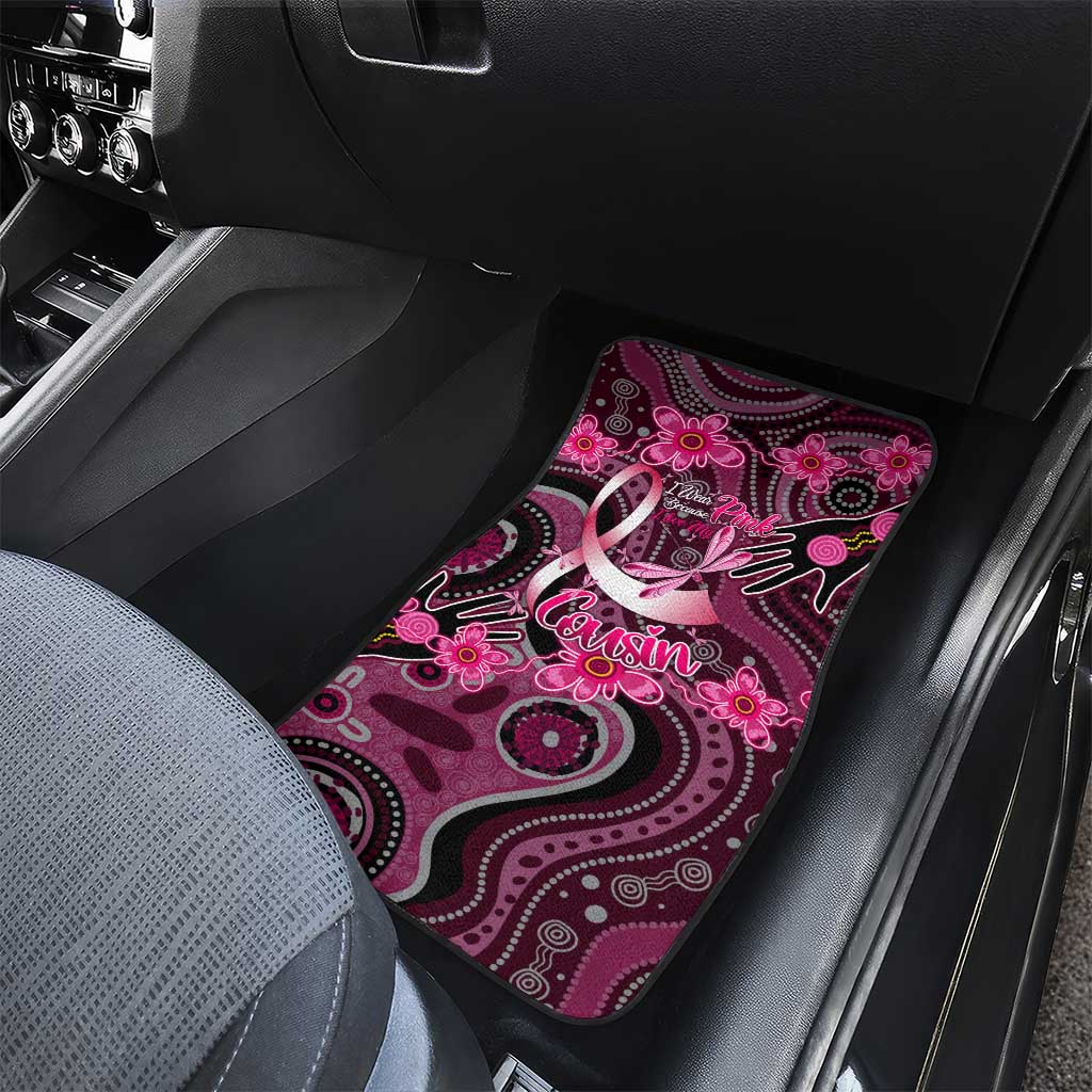 Breast Cancer Australian Aboriginal Car Mats I Wear Pink Because I Love My Cousin