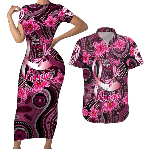 Breast Cancer Australian Aboriginal Couples Matching Short Sleeve Bodycon Dress and Hawaiian Shirt I Wear Pink Because I Love My Cousin
