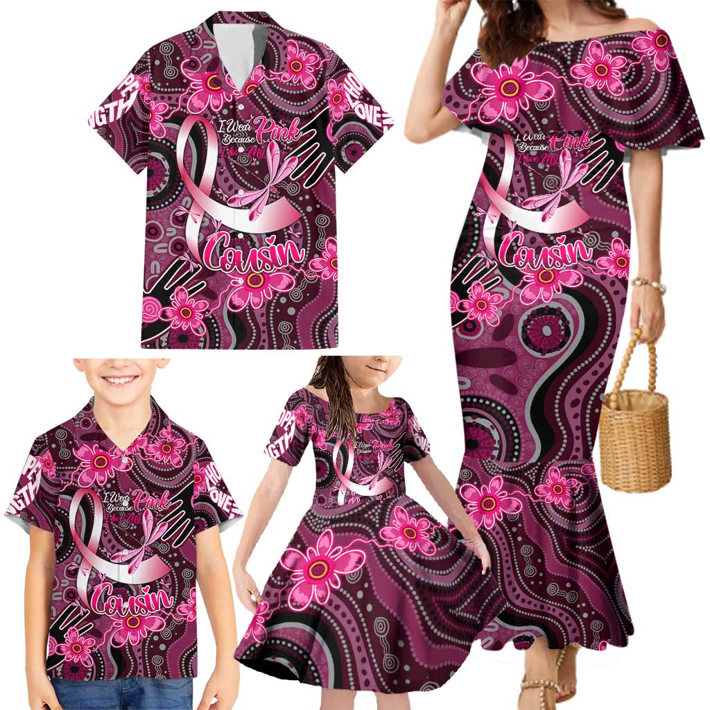 Breast Cancer Australian Aboriginal Family Matching Mermaid Dress and Hawaiian Shirt I Wear Pink Because I Love My Cousin