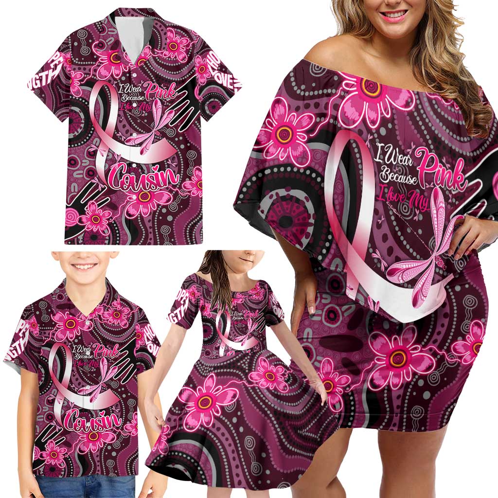 Breast Cancer Australian Aboriginal Family Matching Off Shoulder Short Dress and Hawaiian Shirt I Wear Pink Because I Love My Cousin