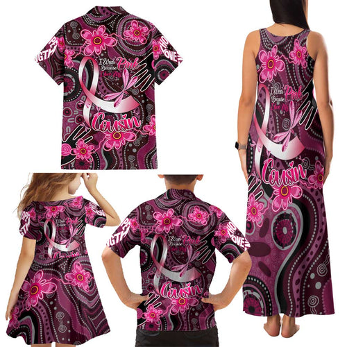 Breast Cancer Australian Aboriginal Family Matching Tank Maxi Dress and Hawaiian Shirt I Wear Pink Because I Love My Cousin