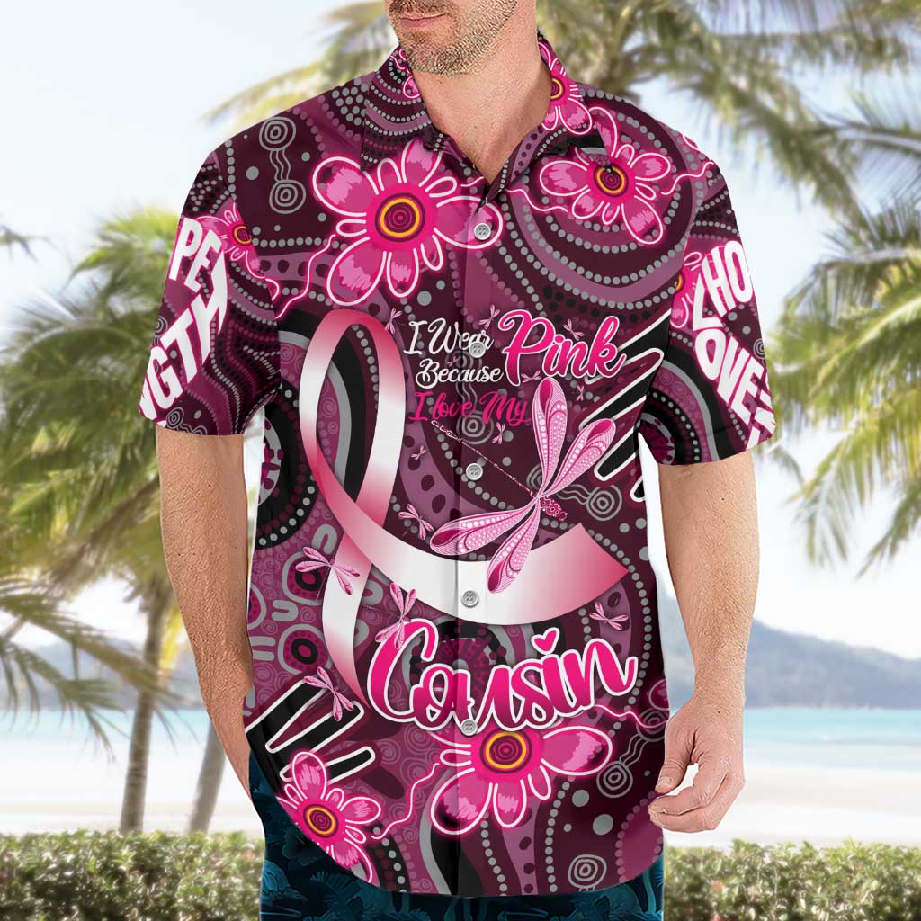 Breast Cancer Australian Aboriginal Hawaiian Shirt I Wear Pink Because I Love My Cousin