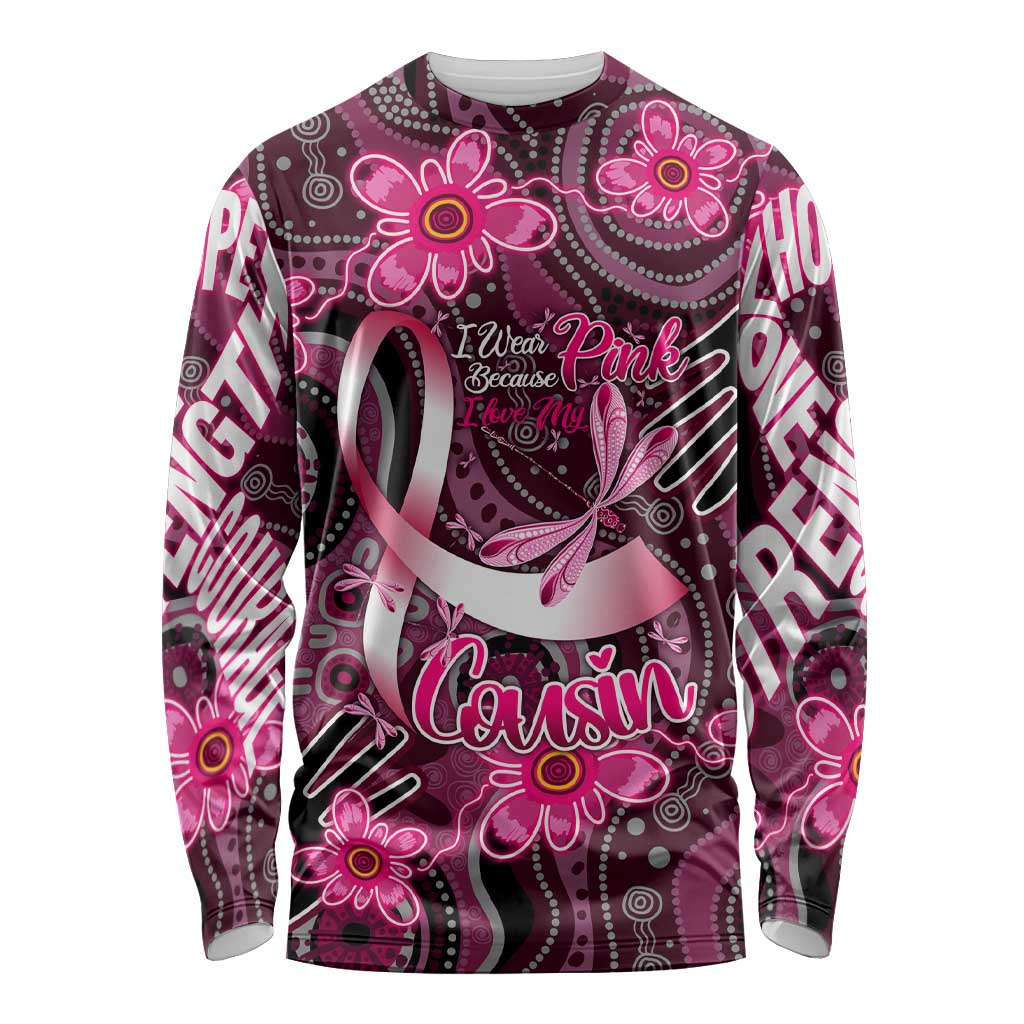 Breast Cancer Australian Aboriginal Long Sleeve Shirt I Wear Pink Because I Love My Cousin
