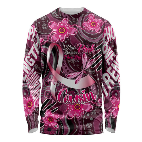 Breast Cancer Australian Aboriginal Long Sleeve Shirt I Wear Pink Because I Love My Cousin