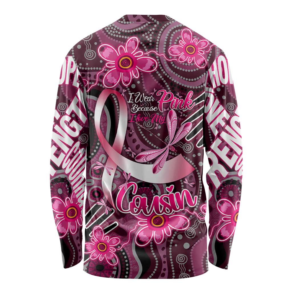Breast Cancer Australian Aboriginal Long Sleeve Shirt I Wear Pink Because I Love My Cousin