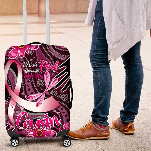 Breast Cancer Australian Aboriginal Luggage Cover I Wear Pink Because I Love My Cousin