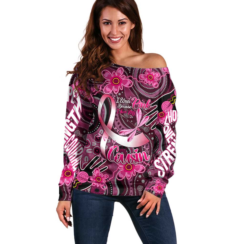 Breast Cancer Australian Aboriginal Off Shoulder Sweater I Wear Pink Because I Love My Cousin