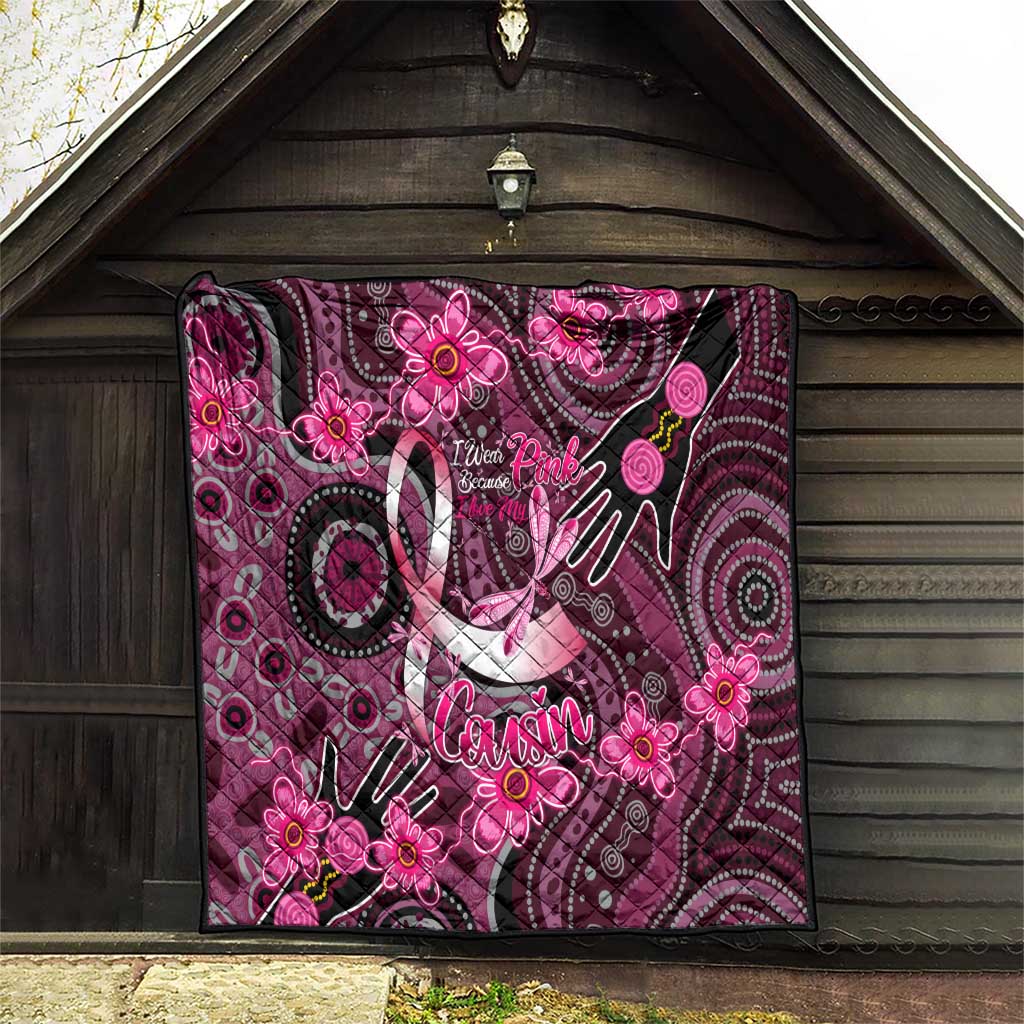 Breast Cancer Australian Aboriginal Quilt I Wear Pink Because I Love My Cousin