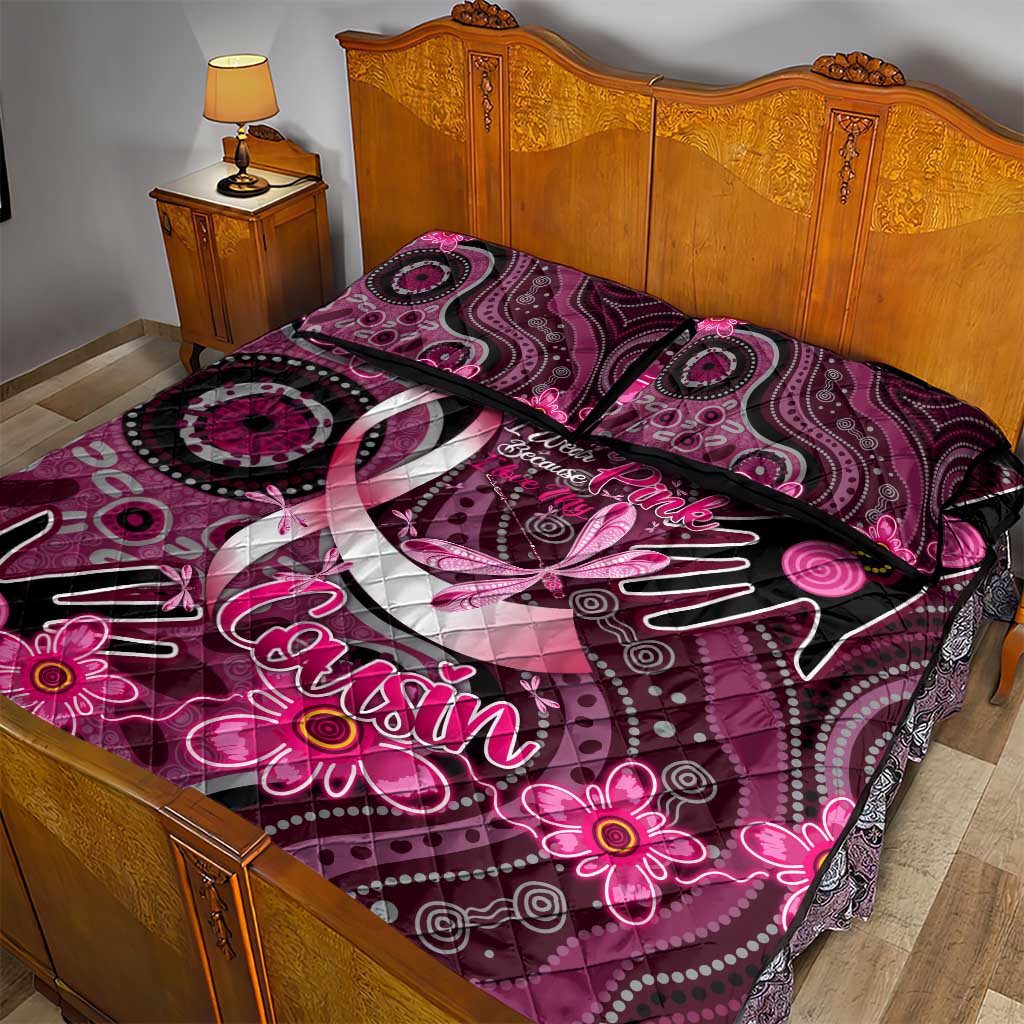 Breast Cancer Australian Aboriginal Quilt Bed Set I Wear Pink Because I Love My Cousin