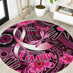 Breast Cancer Australian Aboriginal Round Carpet I Wear Pink Because I Love My Cousin