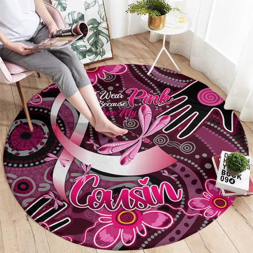 Breast Cancer Australian Aboriginal Round Carpet I Wear Pink Because I Love My Cousin