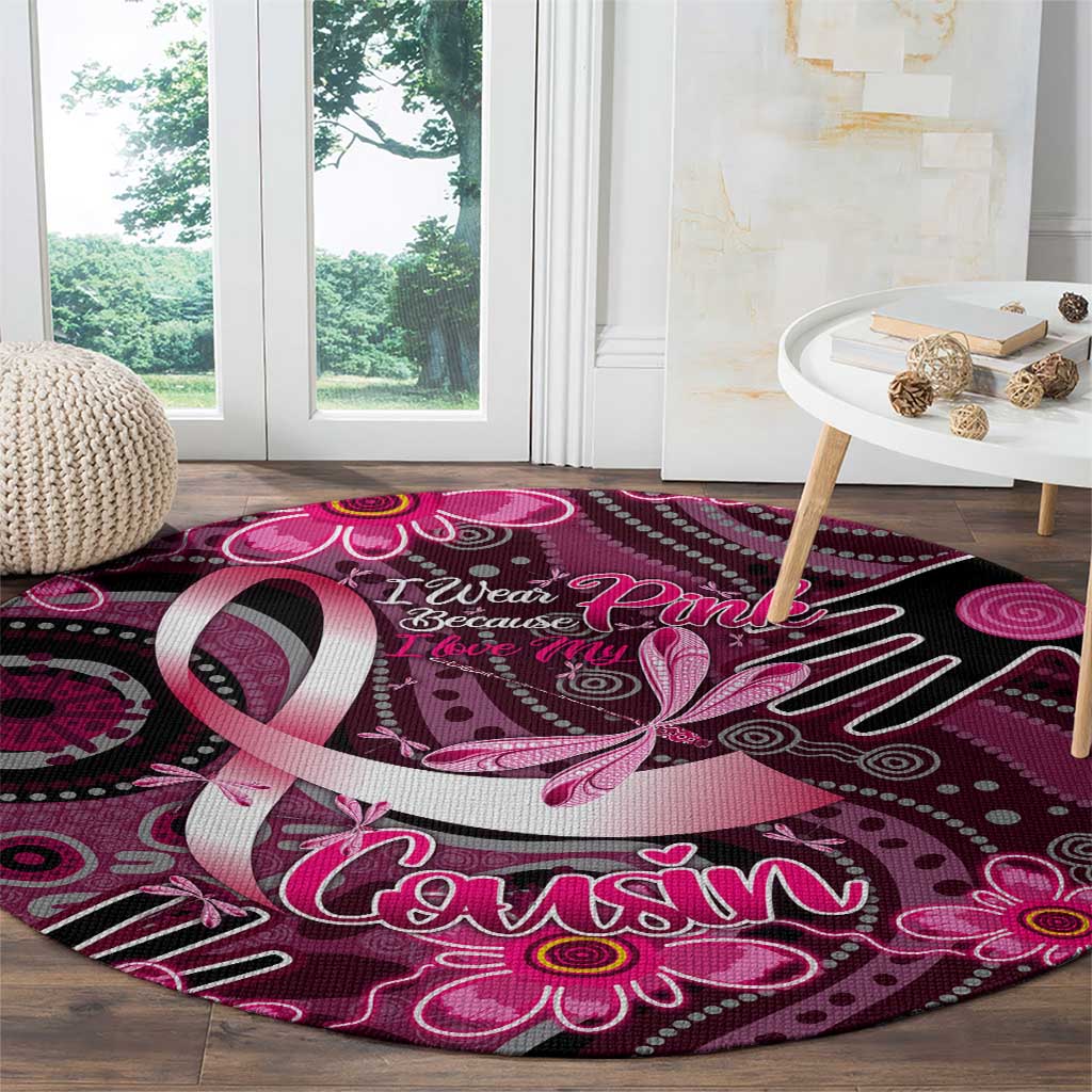 Breast Cancer Australian Aboriginal Round Carpet I Wear Pink Because I Love My Cousin