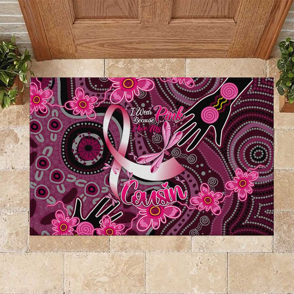 Breast Cancer Australian Aboriginal Rubber Doormat I Wear Pink Because I Love My Cousin