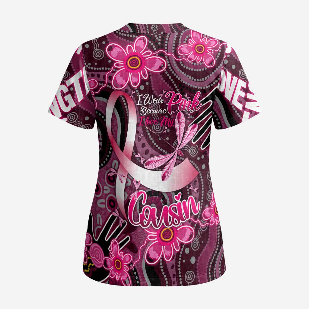 Breast Cancer Australian Aboriginal Scrub Top I Wear Pink Because I Love My Cousin - Aussie Hoodie