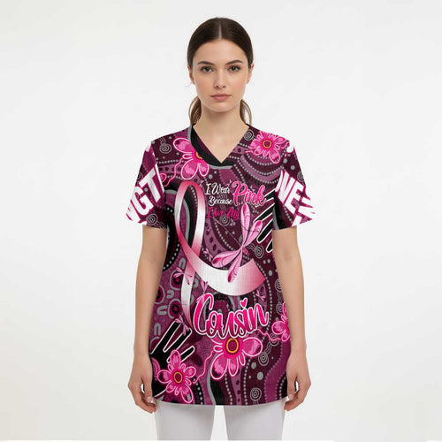 Breast Cancer Australian Aboriginal Scrub Top I Wear Pink Because I Love My Cousin - Aussie Hoodie