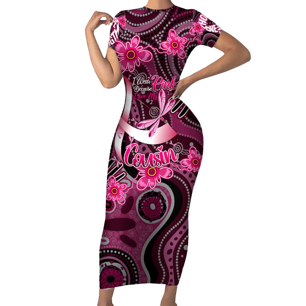 Breast Cancer Australian Aboriginal Short Sleeve Bodycon Dress I Wear Pink Because I Love My Cousin