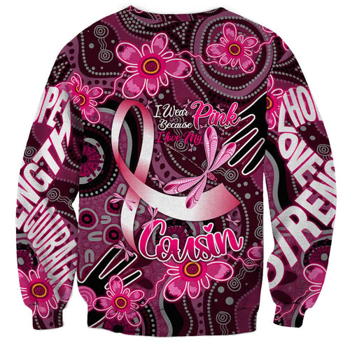 Breast Cancer Australian Aboriginal Sweatshirt I Wear Pink Because I Love My Cousin