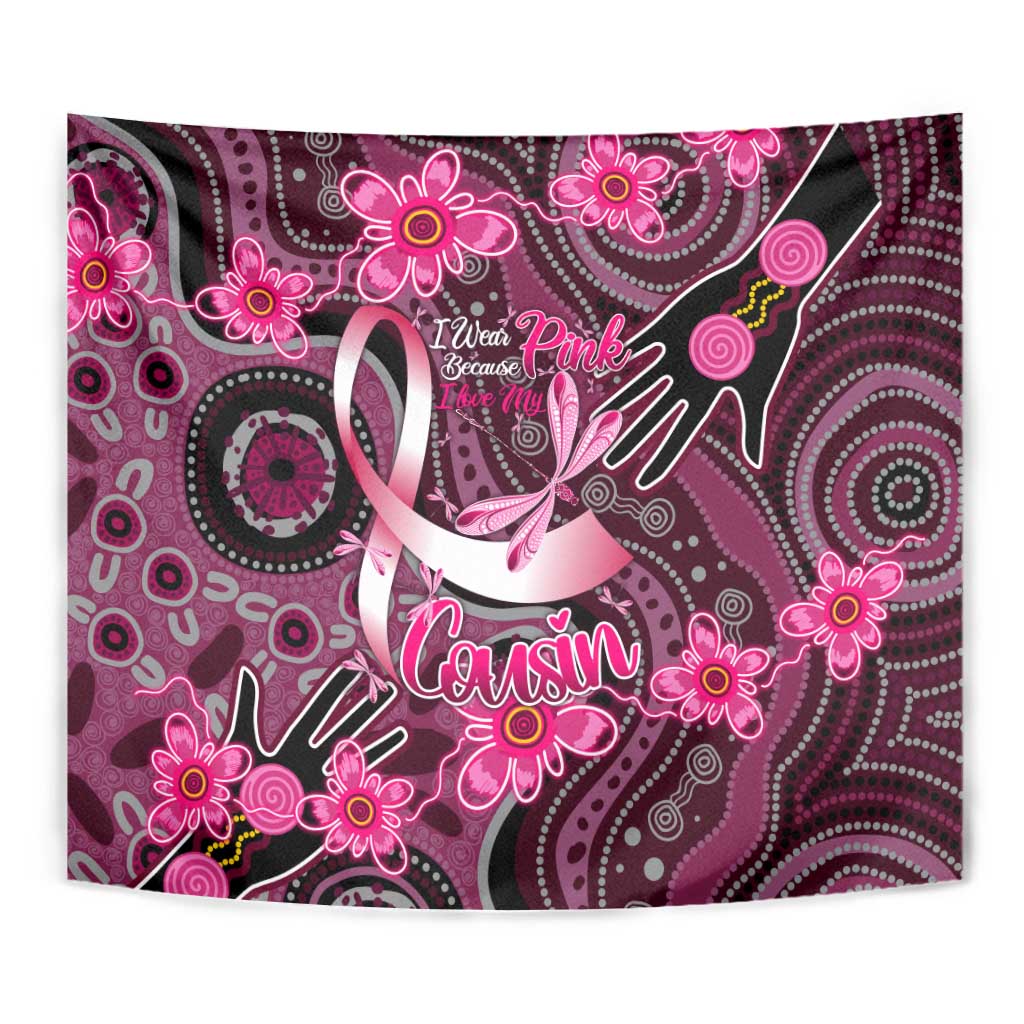 Breast Cancer Australian Aboriginal Tapestry I Wear Pink Because I Love My Cousin