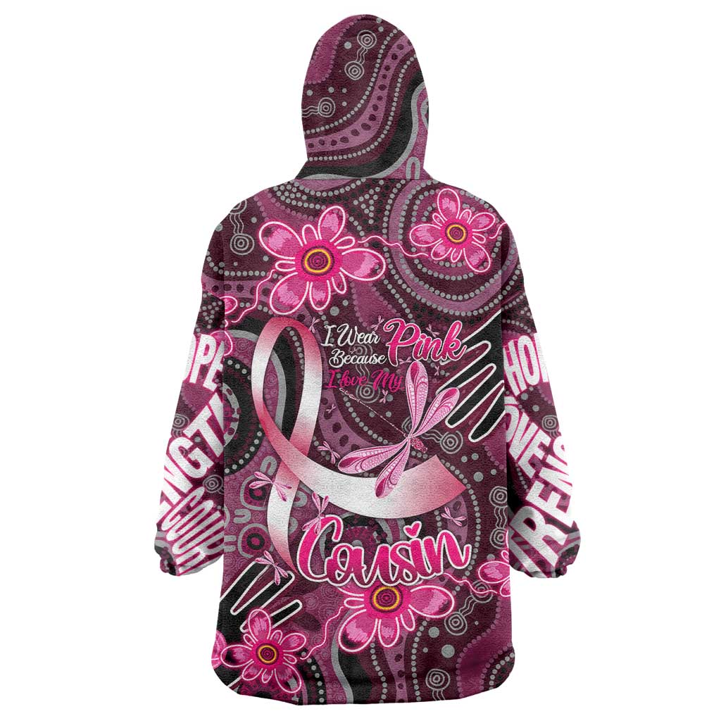 Breast Cancer Australian Aboriginal Wearable Blanket Hoodie I Wear Pink Because I Love My Cousin