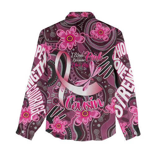 Breast Cancer Australian Aboriginal Women Casual Shirt I Wear Pink Because I Love My Cousin