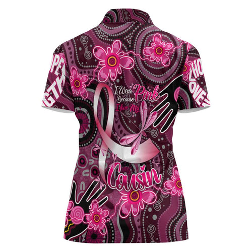 Breast Cancer Australian Aboriginal Women Polo Shirt I Wear Pink Because I Love My Cousin