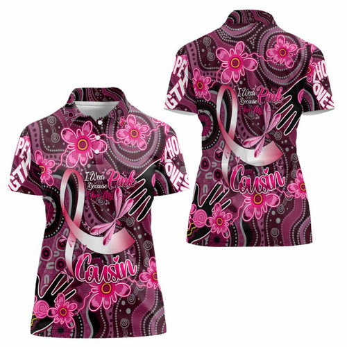 Breast Cancer Australian Aboriginal Women Polo Shirt I Wear Pink Because I Love My Cousin