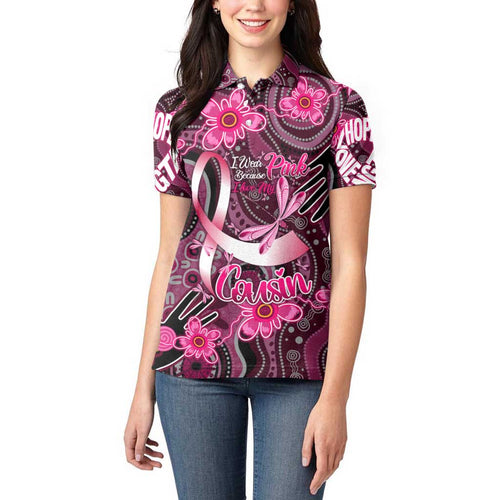 Breast Cancer Australian Aboriginal Women Polo Shirt I Wear Pink Because I Love My Cousin