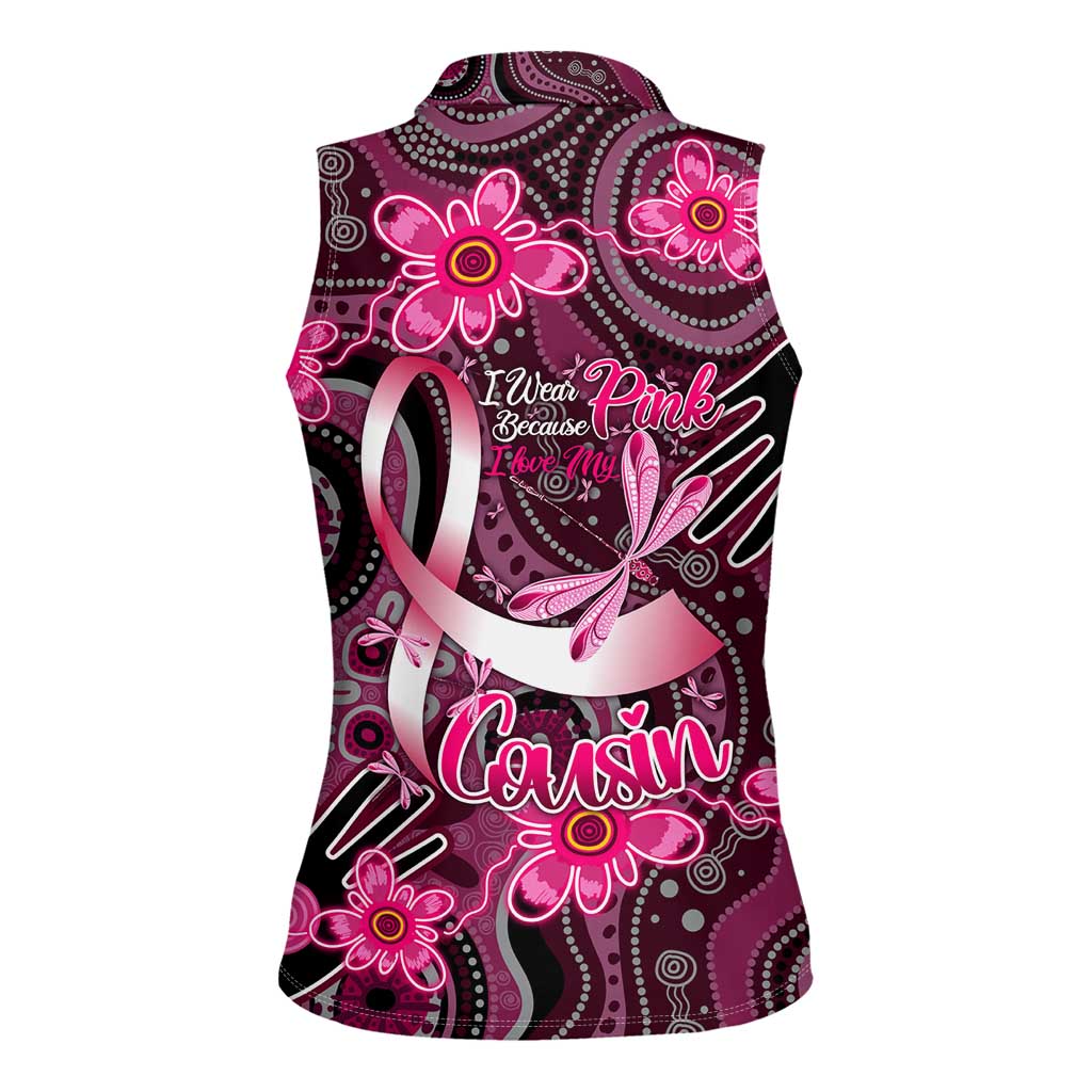 Breast Cancer Australian Aboriginal Women Sleeveless Polo Shirt I Wear Pink Because I Love My Cousin