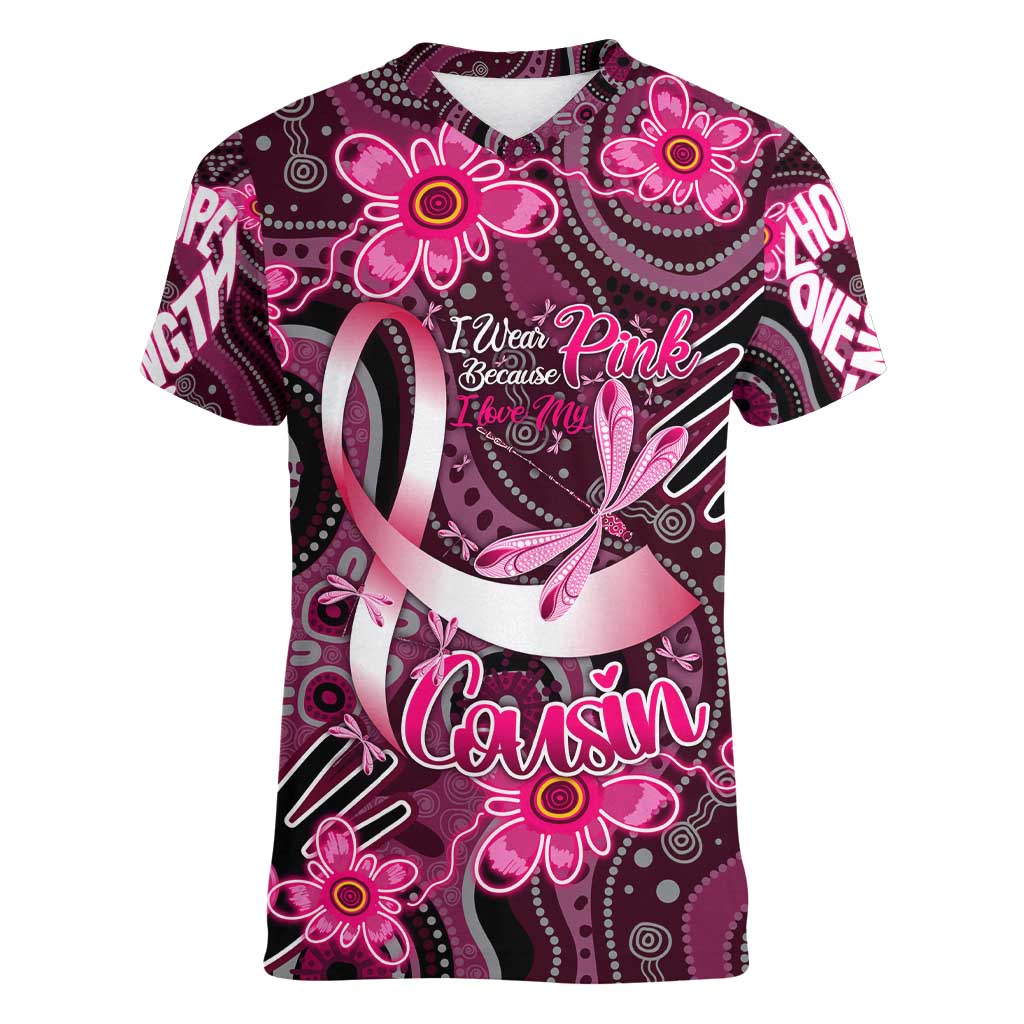 Breast Cancer Australian Aboriginal Women V-Neck T-Shirt I Wear Pink Because I Love My Cousin