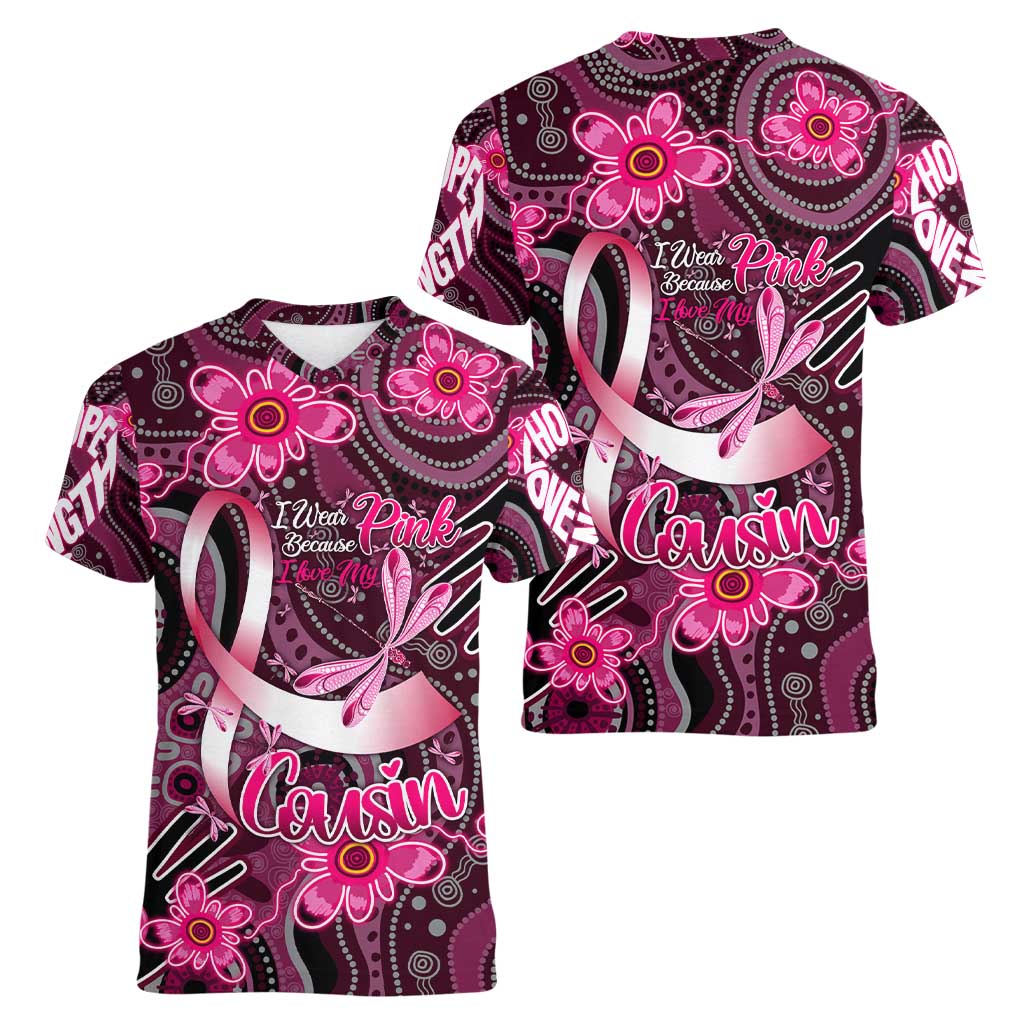 Breast Cancer Australian Aboriginal Women V-Neck T-Shirt I Wear Pink Because I Love My Cousin