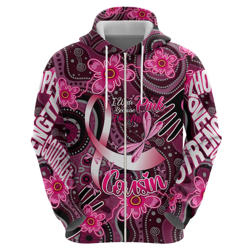 Breast Cancer Australian Aboriginal Zip Hoodie I Wear Pink Because I Love My Cousin