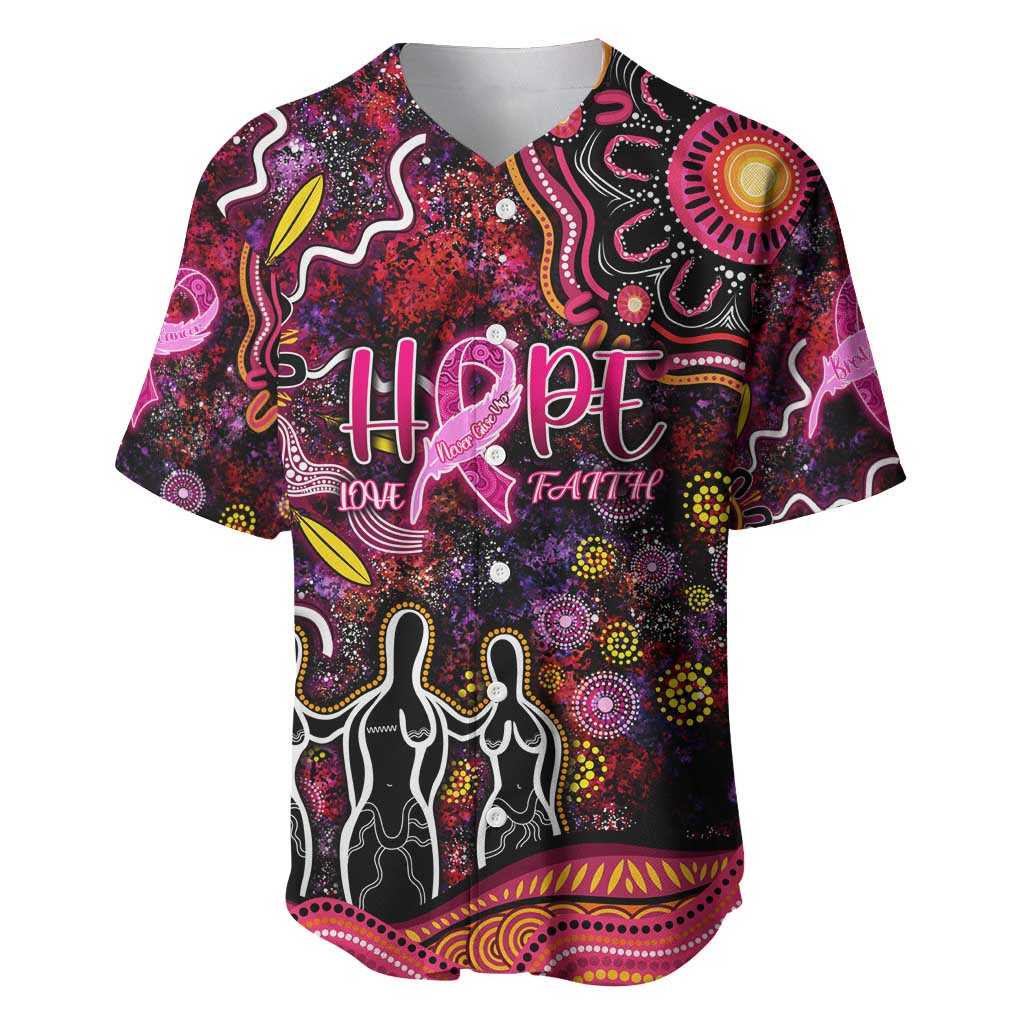 Breast Cancer Aboriginal Baseball Jersey Australian Indigenous Never Give Up - Faith Hope Love