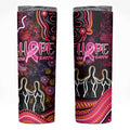 Breast Cancer Aboriginal Skinny Tumbler Australian Indigenous Never Give Up - Faith Hope Love