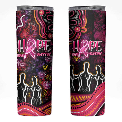 Breast Cancer Aboriginal Skinny Tumbler Australian Indigenous Never Give Up - Faith Hope Love