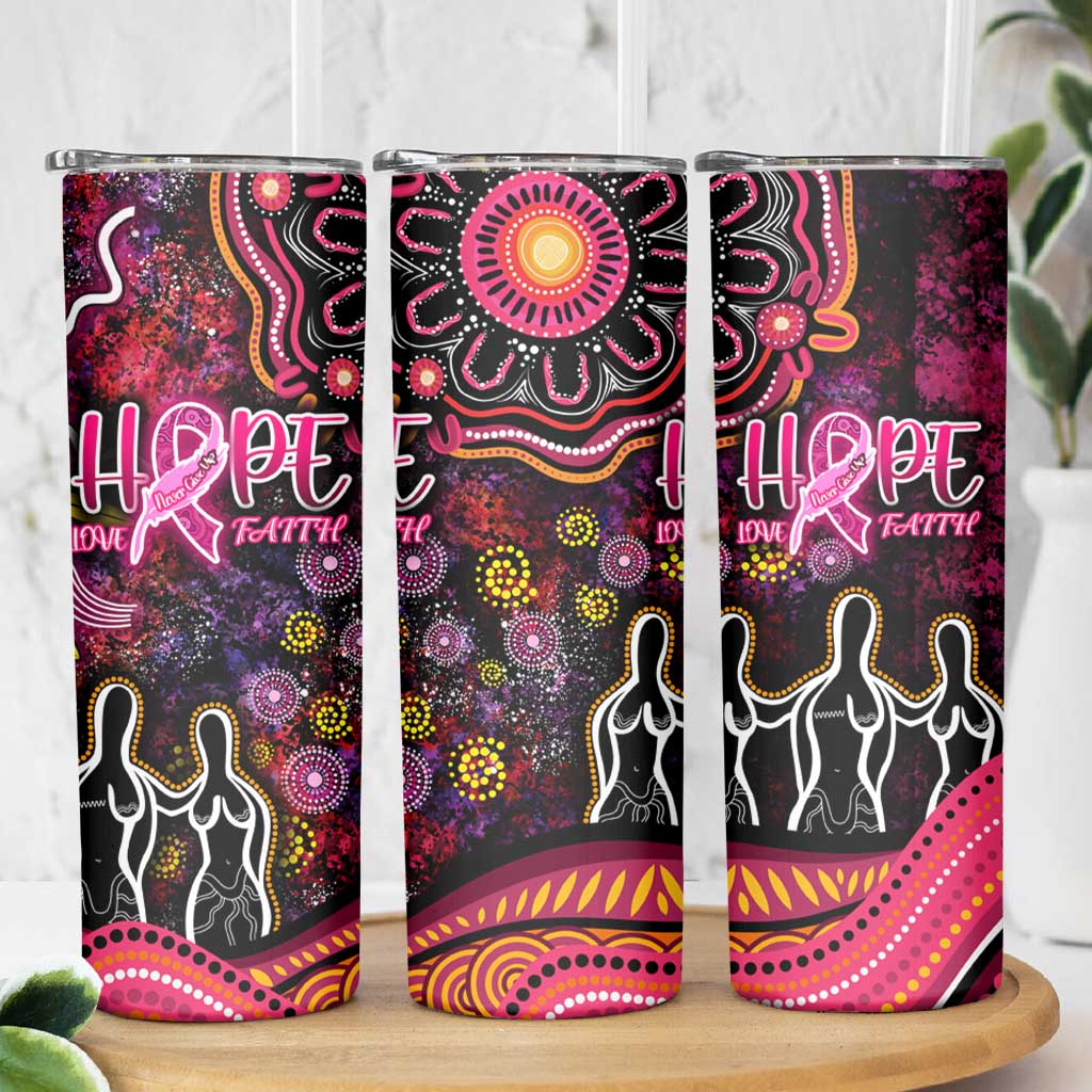 Breast Cancer Aboriginal Skinny Tumbler Australian Indigenous Never Give Up - Faith Hope Love
