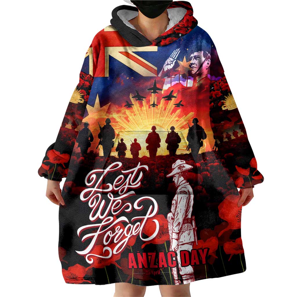 Australia ANZAC Day Wearable Blanket Hoodie Let We Forget - Tribute Art with Soldiers and Poppies