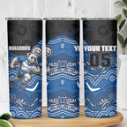 Custom Bulldogs Skinny Tumbler Dog Mascot With Aboriginal Indigenous
