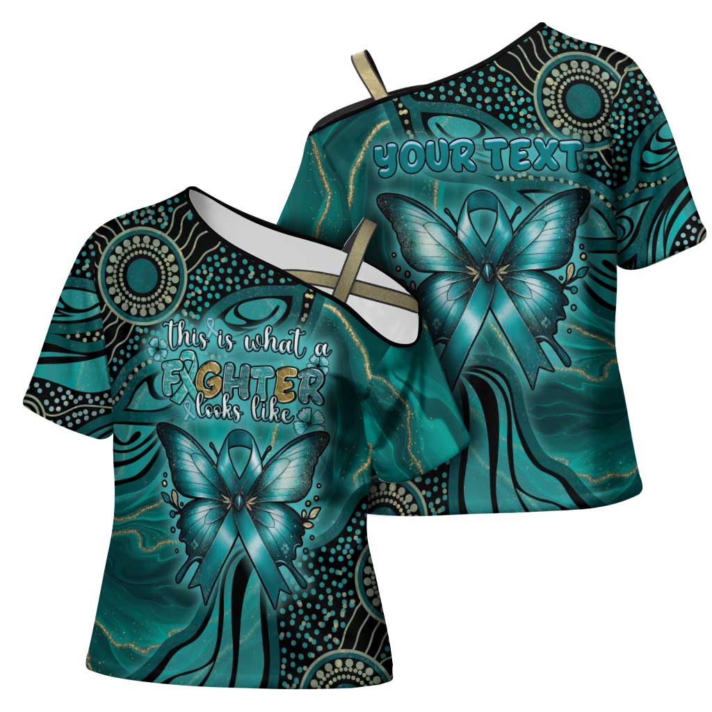 Personalised Ovarian Cancer Awareness Cross Shoulder Shirt This Is What A Fighter Looks Like