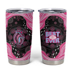 Australia Mother's Day Tumbler Cup Best Mum Ever Pink Version