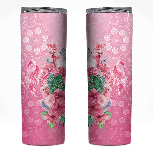 Australia Cockatoos Breast Cancer Skinny Tumbler Faith Hope Love