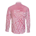 Breast Cancer Awareness Maori Long Sleeve Button Shirt Kia Kaha Kia Maia Kia Manawanui - Aussie Hoodie