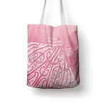 Breast Cancer Awareness Maori Tote Bag Kia Kaha Kia Maia Kia Manawanui - Aussie Hoodie