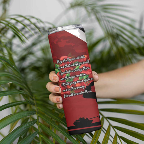 Anzac Day Women Veteran Skinny Tumbler Ode of Remembrance