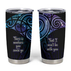 Aotearoa Maori Te Whai Rahi Tumbler Cup Tala - Nowhere You Could Go That I Won't Be With You - Aussie Hoodie